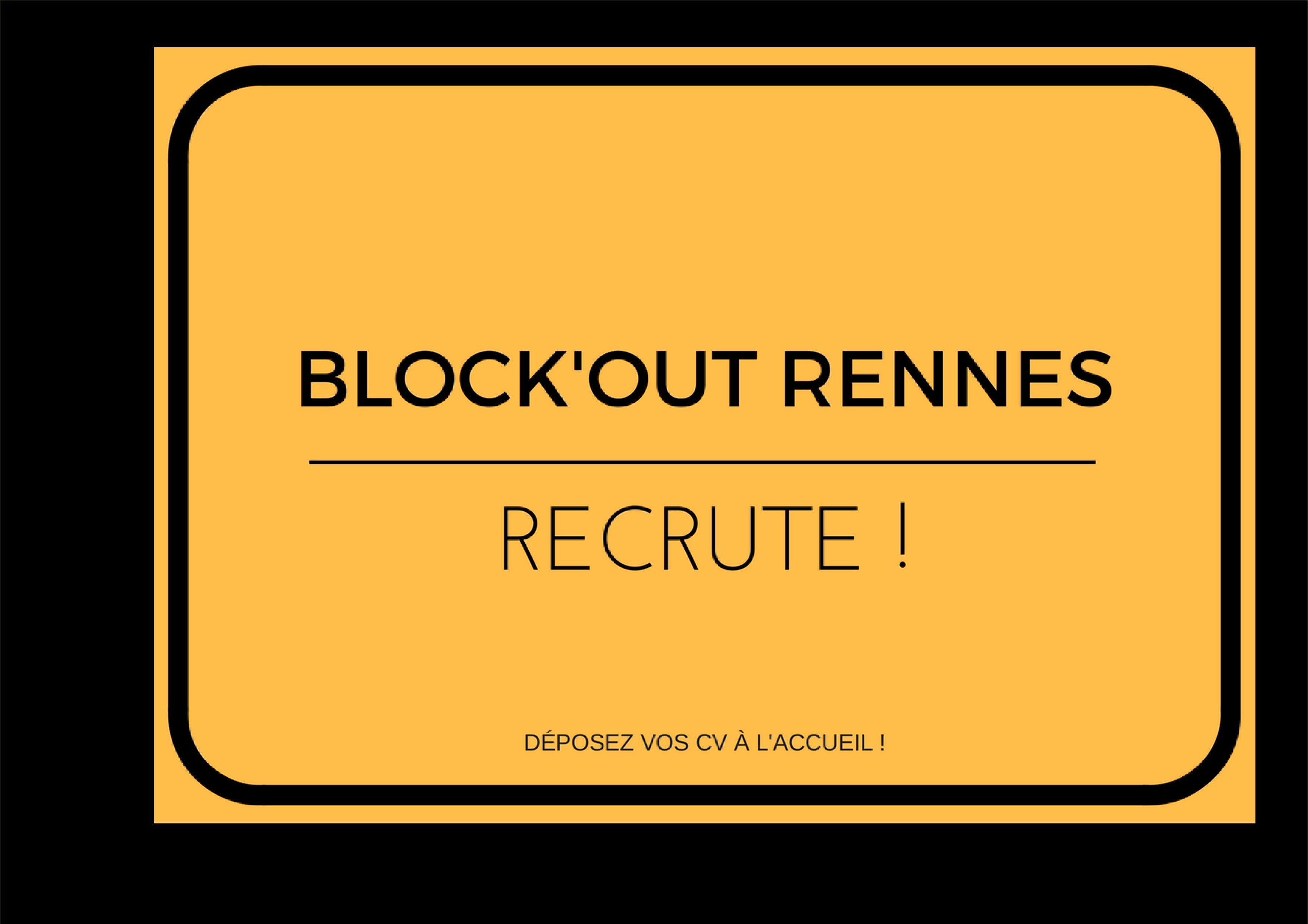 Block'Out Rennes recrute !!
