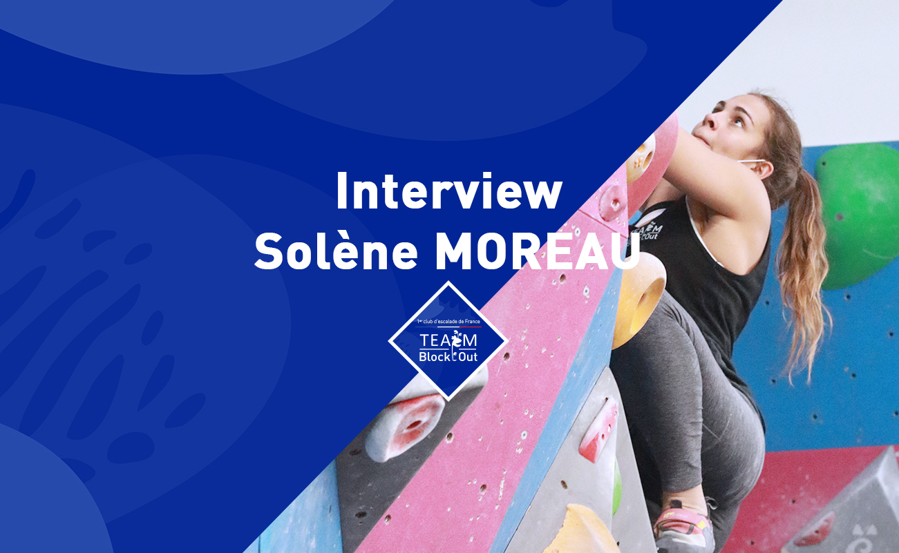 Interview de Solène Moreau de la Team Block'Out