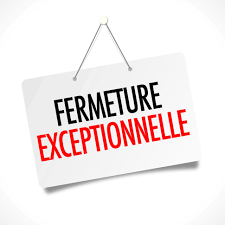 Fermeture exceptionnelle Samedi à 18H et réouverture dimanche à 11H