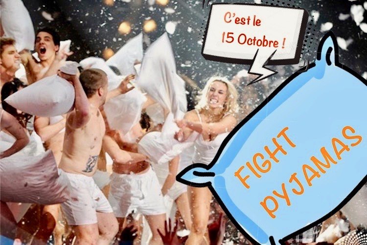 15 Octobre: Fight Pyjama! 