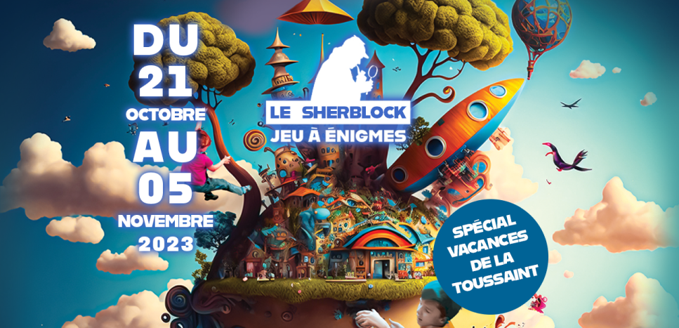 SHERBLOCK : les vacances de la Toussaint !!!