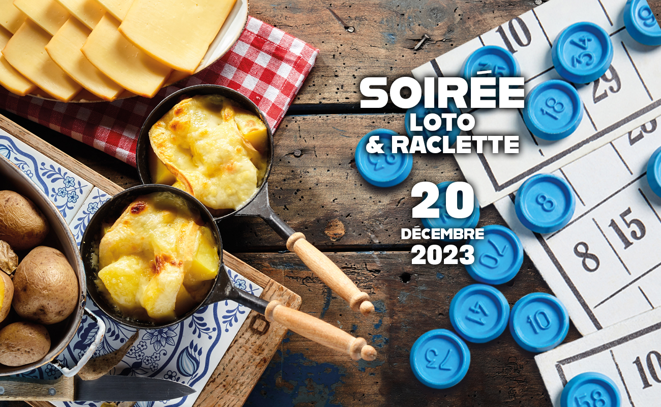 Soirée Loto et raclette !!