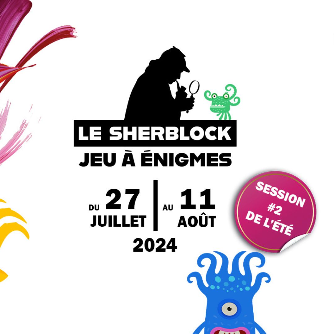LE RETOUR DU SHERBLOCK POUR LES VACANCES D'ETE !!