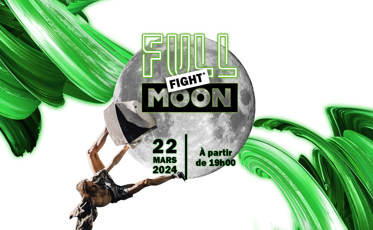 LE FIGHT FULL MOON (ANNIVERSAIRE 8 ANS DE B'O BORDEAUX) ! 🌚