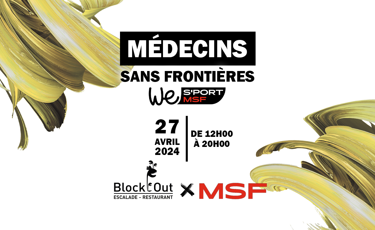 WE S’PORT MSF MÉDECINS SANS FRONTIÈRES x BLOCK’OUT 🔥 